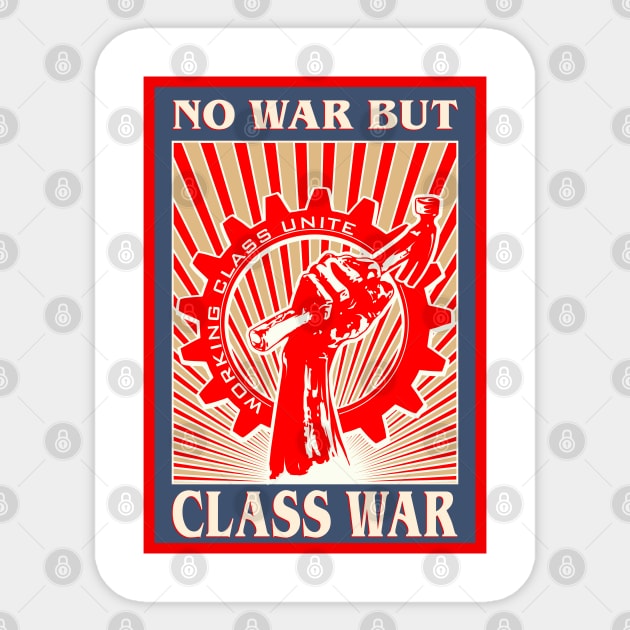 No War But Class War Sticker by Renegade Rags